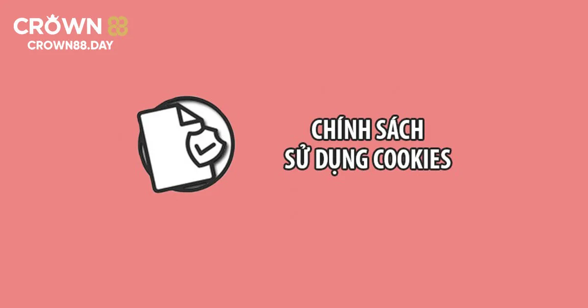 Nội dung trong chính sách cookie Crown88 bao gồm những gì?