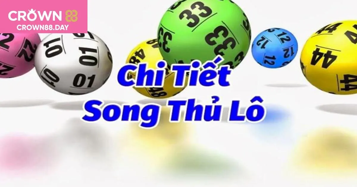 Song Thủ Lô - Hình Thức Chơi Cực Dễ Và Mẹo Hay Tại Crown88