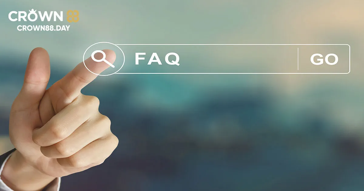 FAQ - Câu hỏi khi chơi Casino Crown88